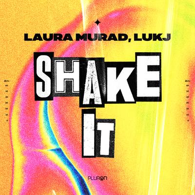 Shake It By Laura Murad, LUKJ's cover