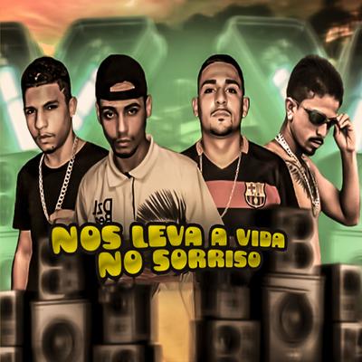 Nos Leva a Vida no Sorriso (feat. Danilo Perverso, Mc Bruxo da VR, Cabelinho na Voz, Mc Junior Novamente & Mc Felipe Boladão) By Adrielzinho, Danilo Perverso, Mc Bruxo Da VR, Cabelinho Na Voz, Mc Junior Novamente, Mc Felipe Boladão's cover