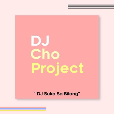 DJ Suka Sa Bilang's cover