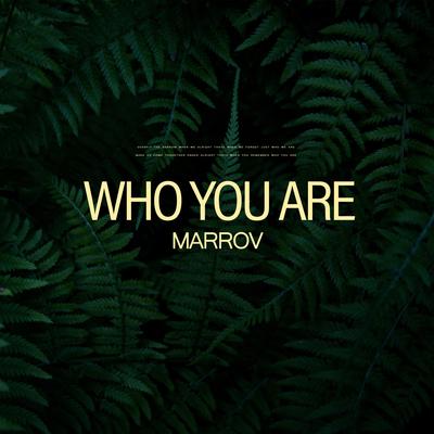 Who You Are By MARROV's cover