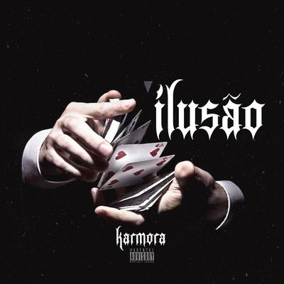 Ilusão By Karmora, Casa De Musique's cover