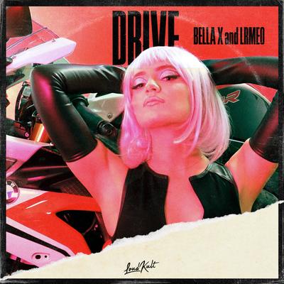 Drive By BELLA X, LRMEO's cover