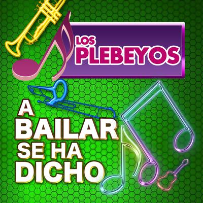 A Bailar Se Ha Dicho's cover