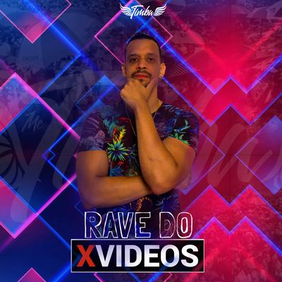 Rave do Xvideos By MC Timbu's cover