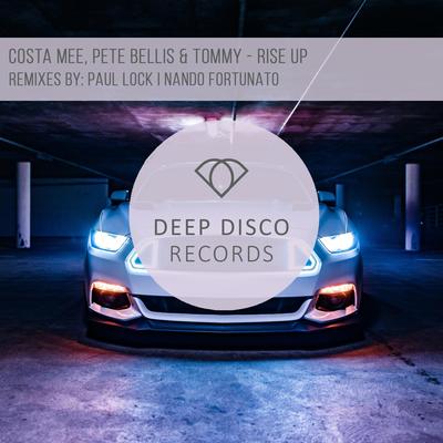 Rise Up (Paul Lock Remix) By Costa Mee, Paul Lock, Pete Bellis & Tommy's cover