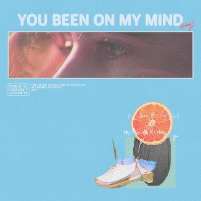 You Been on My Mind's cover