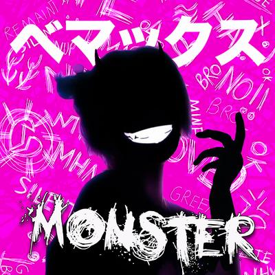 Monster By Bemax's cover