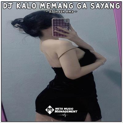 DJ KALO MEMANG GA SAYANG X BAHANA PUI's cover