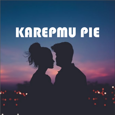 Karepmu Pie's cover