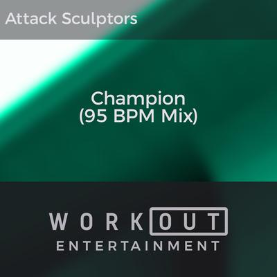 Champion (95 BPM Mix)'s cover