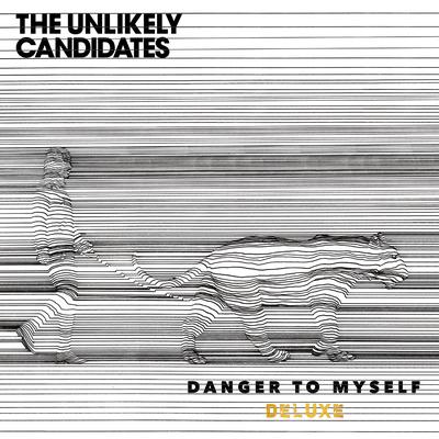 Danger To Myself By The Unlikely Candidates's cover