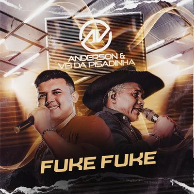 Fuke Fuke By Anderson & Vei da Pisadinha's cover