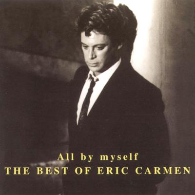 All By Myself (Single Edit) By Eric Carmen's cover