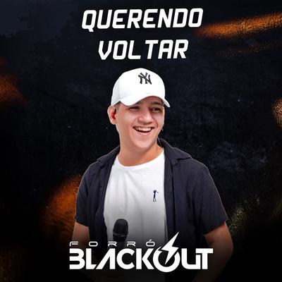 Querendo Voltar By Forró Blackout's cover