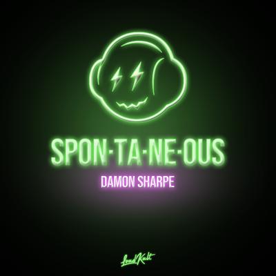 Spontaneous By Damon Sharpe's cover