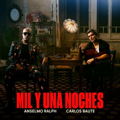 Mil y Una Noches By Anselmo Ralph, Carlos Baute's cover