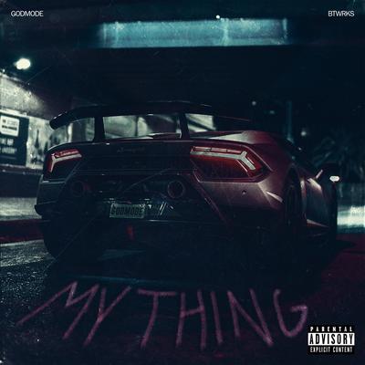My Thing By Godmode, BTWRKS's cover