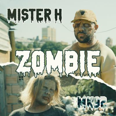 Zombie By Mister H, MK92's cover