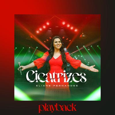 Cicatrizes (Playback) By Eliane Fernandes's cover