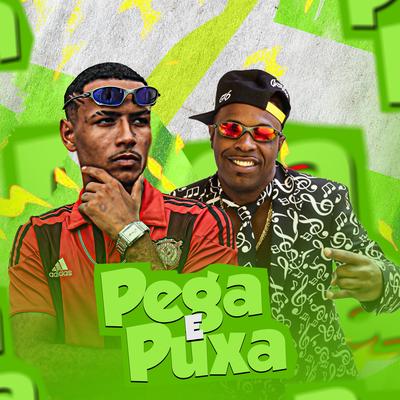 Pega e Puxa (Brega Funk)'s cover