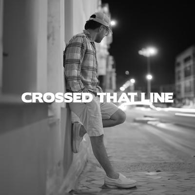 Crossed That Line By Brennan Story's cover