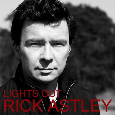 Lights Out (Radio Edit) By Rick Astley's cover