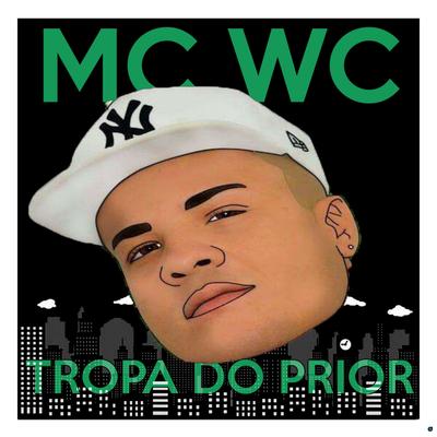 Tropa do Prior By MC WC's cover