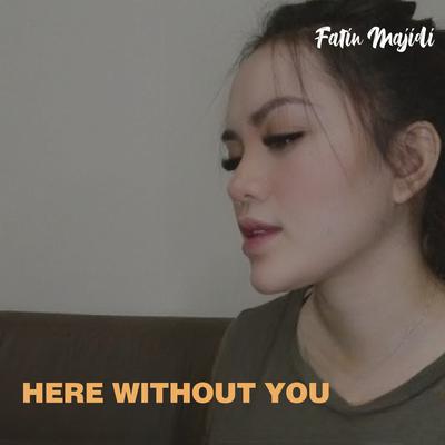 Here Without You's cover