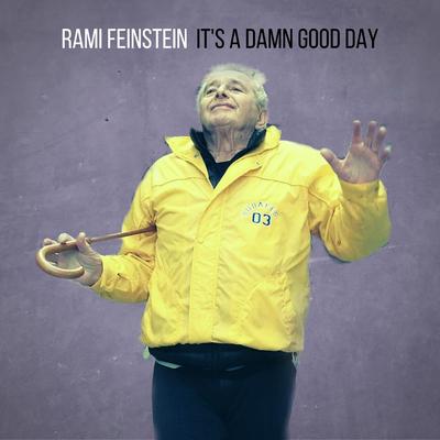 It's a Damn Good Day By Rami Feinstein's cover