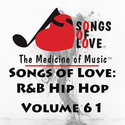 Songs of Love: R&B Hip Hop, Vol. 61's cover