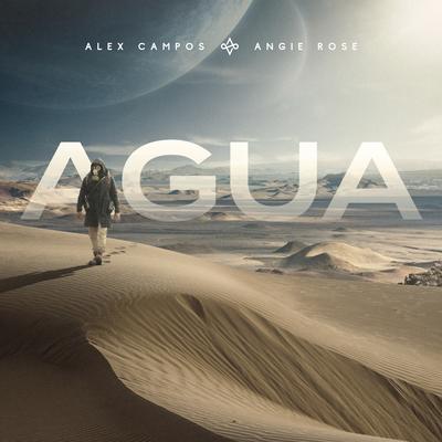 Agua By Alex Campos, Angie Rose's cover