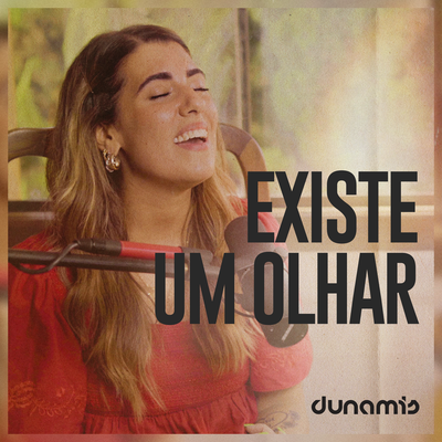 Existe Um Olhar By Dunamis Music, Rapha Gonçalves's cover