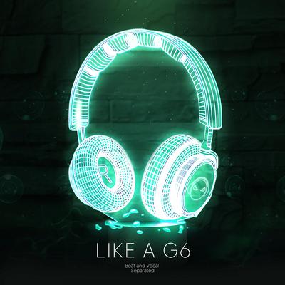 Like A G6 (9D Audio) By Shake Music's cover