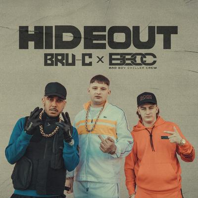 Hideout By Bru-C, Bad Boy Chiller Crew's cover