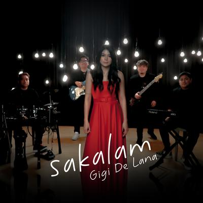 Sakalam By Gigi de Lana, GG Vibes's cover