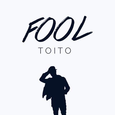 Fool By Toito's cover