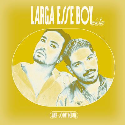 Larga Esse Boy (Acústico)'s cover