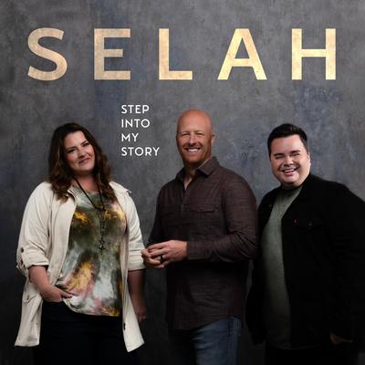 Step Into My Story By Selah's cover