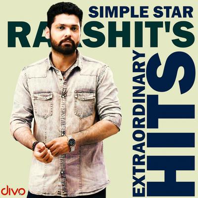 Simple Star Rakshit's Extraordinary Hits's cover