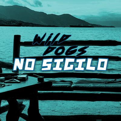 No Sigilo By Mano Kaue, Wild Dogs, 300, Dehris, Rick Jesus, Garoto's cover