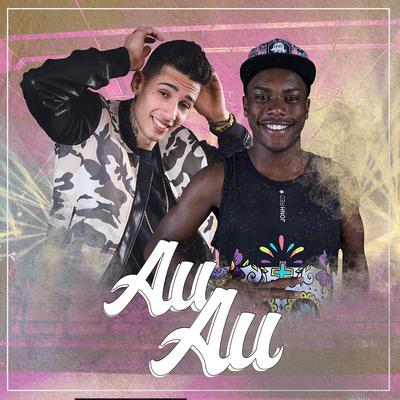 Au Au - Dj Kelvinho Feat. Mc Miami Part. Mc 2k By Mc 2k, MC Miami, Dj Kelvinho's cover