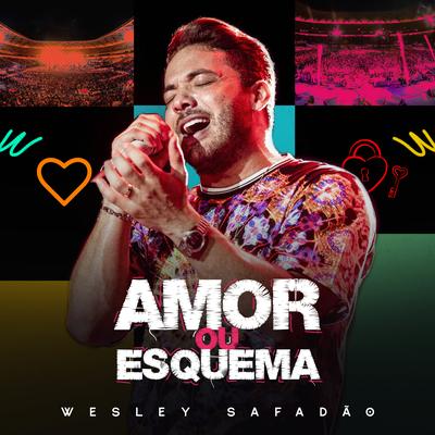 Amor ou Esquema By Wesley Safadão's cover