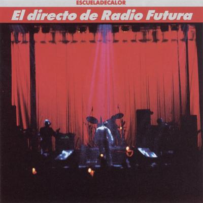 El Directo De Radio Futura-La Escuela De Calor's cover