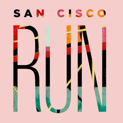 RUN By San Cisco's cover