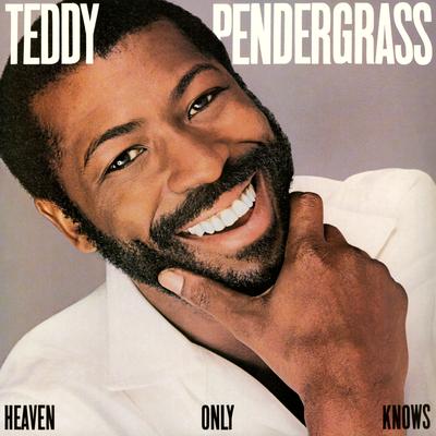 Heaven Only Knows By Teddy Pendergrass's cover