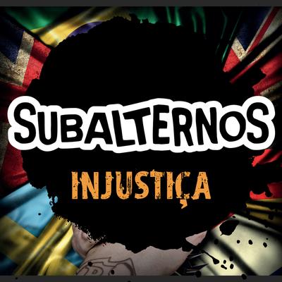 Injustiça By Subalternos's cover