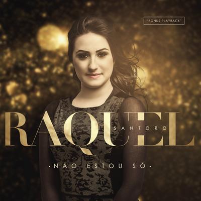 Não Estou Só By Raquel Santoro's cover