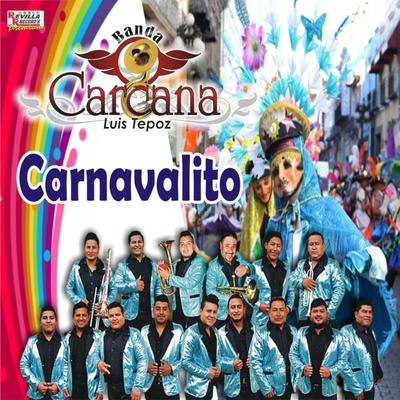Banda La Carcaña's cover