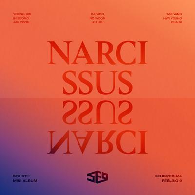 SF9 6TH MINI ALBUM 'NARCISSUS''s cover