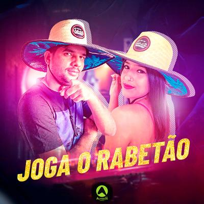 Joga o Rabetão (feat. Jullie Do Piseiro) By Dj Dm Audio Production, Jullie Do Piseiro's cover